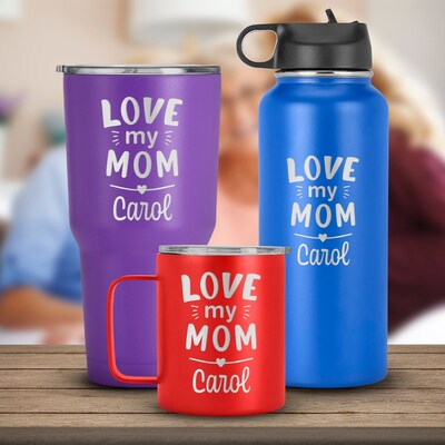 Love My Mom, Mother Day , Birthday Present from Daughter, Son, Mom Travel Mug, Personalized Name Tumbler - image1